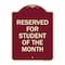 Signmission Reserved for Student of the Month Heavy-Gauge Aluminum Architectural Sign, 24" x 18", BU-1824-23171 A-DES-BU-1824-23171 - alternate 1